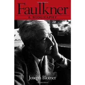 Faulkner: A Biography: 1 (Southern Icons)
