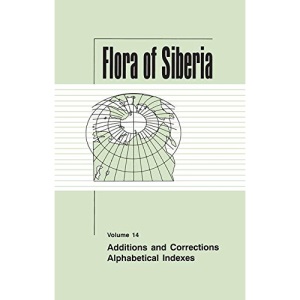 Flora of Siberia, Vol. 14: Additions and Corrections; Alphabetical Indexes
