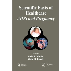 Scientific Basis of Healthcare: AIDS & Pregnancy