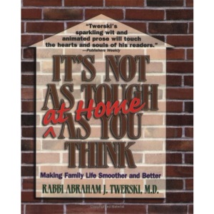 It's Not as Tough at Home as You Think: Making Family Life Smoother and Better
