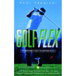 Golf Flex: 10 Minutes a Day to Better Play (Sports Flex)