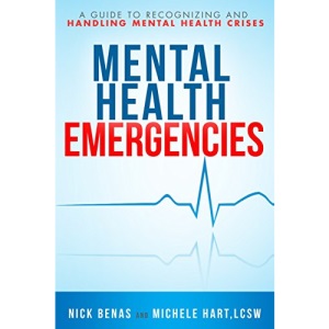 Mental Health First Aid A Guide to Handling and Recognizing Mental Health Emergencies