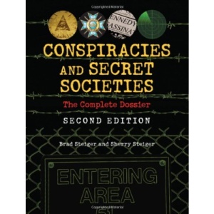 Conspiracies & Secret Societies: The Complete Dossier