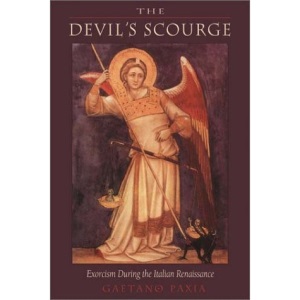 The Devil's Scourge: Exorcism During the Italian Renaissance