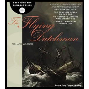The Flying Dutchman (Black Dog Opera Library)