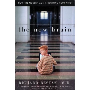 The New Brain: How the Modern Age Is Rewiring Your Mind