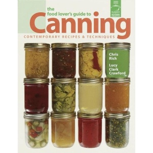 The Food Lover's Guide to Canning