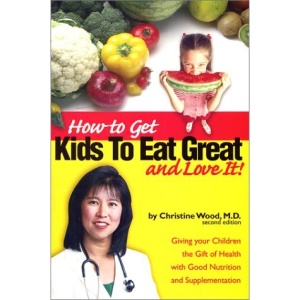 How to Get Kids to Eat Great and Love it