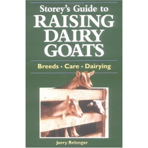 Storey's Guide to Raising Dairy Goats (Storey's Guides)