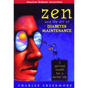 Zen & the Art of Diabetes: A Spiritual Toolkit for a Better Life