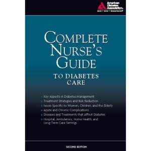 Complete Nurse's Guide to Diabetes Care