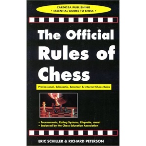 Official Rules of Chess: Professional, Scholastic and Internet Chess Rules (Cardoza Publishing essential guides to chess)