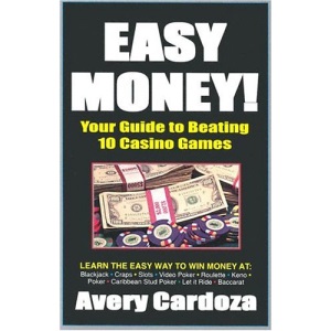Easy Money!: How to Beat 10 Casino Games