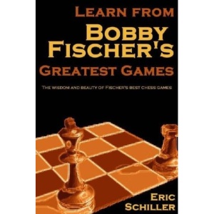 Learn from Bobby Fischer's Greatest Games