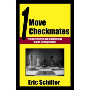 One Move Checkmates: 201 Instructive and Challenging Mates for Beginners