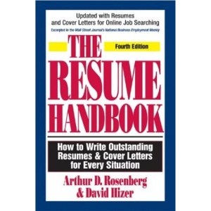 The Resume Handbook: How to Write Outstanding Resumes and Cover Letters for Every Situation