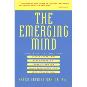Emerging Mind: New Discoveries in Consciousness