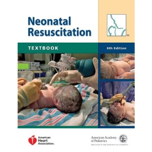 Textbook of Neonatal Resuscitation (Neonatal Resuscitation: Textbook)