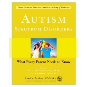 Autism Spectrum Disorders: What Every Parent Needs to Know