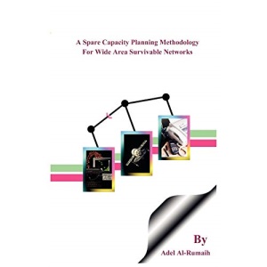 A Spare Capacity Planning Methodology for Wide Area Survivable Networks