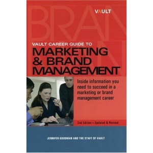 Vault Career Guide to Marketing & Brand Management