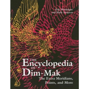 Extra Meridians, Points, and More, The (Encyclopedia of Dim-Mak S.)