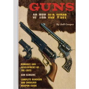 Guns Of The Old West