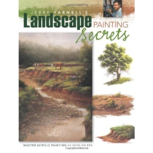 Jerry Yarnell's Landscape Painting Secrets