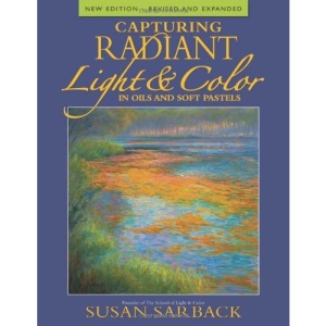 Capturing Radiant Light and Color in Oils and Soft Pastels