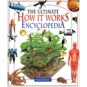 The Ultimate How It Works Encyclopedia