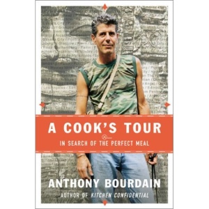 A Cook's Tour: In Search of the Perfect Meal