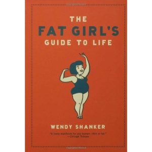 Fat Girl's Guide to Life