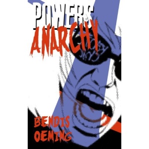 Powers Volume 5: Anarchy: Anarchy v. 5