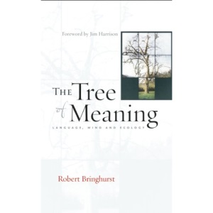 The Tree of Meaning: Language, Mind and Ecology