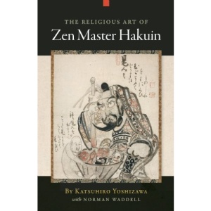 The Religious Art of Zen Master Hakuin