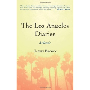 The Los Angeles Diaries: A Memoir