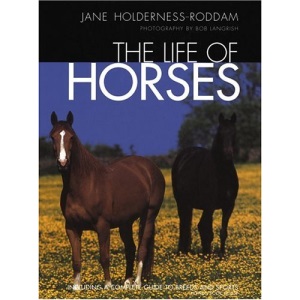 The Life of Horses (Howell reference books)