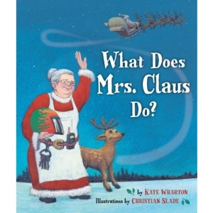 What Does Mrs. Claus Do?