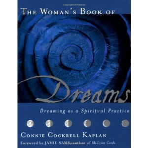 The Woman's Book of Dreams: Dreaming as a Spiritual Practice
