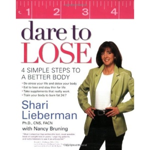 Dare to Lose: 4 Simple Steps to a Better Body