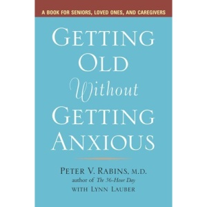 Getting Older without Getting Anxious