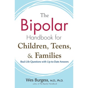 Bipolar Handbook for Children, Teens, and Families: Real-Life Questions with Up-To-Date Answers