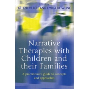 Narrative Therapies with Children and Their Families