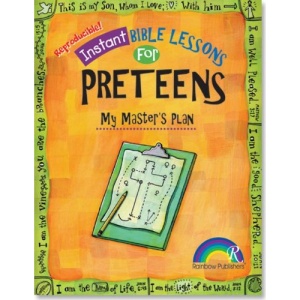 Instant Bible Lessons: My Master's Plan: Preteens
