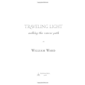 Traveling Light: Walking the Cancer Path