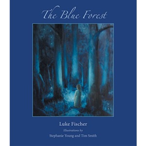 The Blue Forest: Bedtime Stories for the Nights of the Week