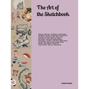 Art of the Sketchbook, The , Artists and the Creative Diary