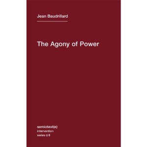Agony of Power (Semiotext(e) / Intervention)