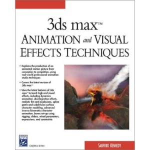 3ds Max: Advanced Animation Techniques (Charles River Media Graphics)
