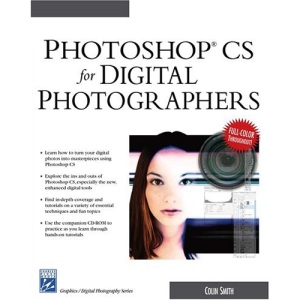 Photoshop CS for Digital Photographers (Charles River Media Graphics)